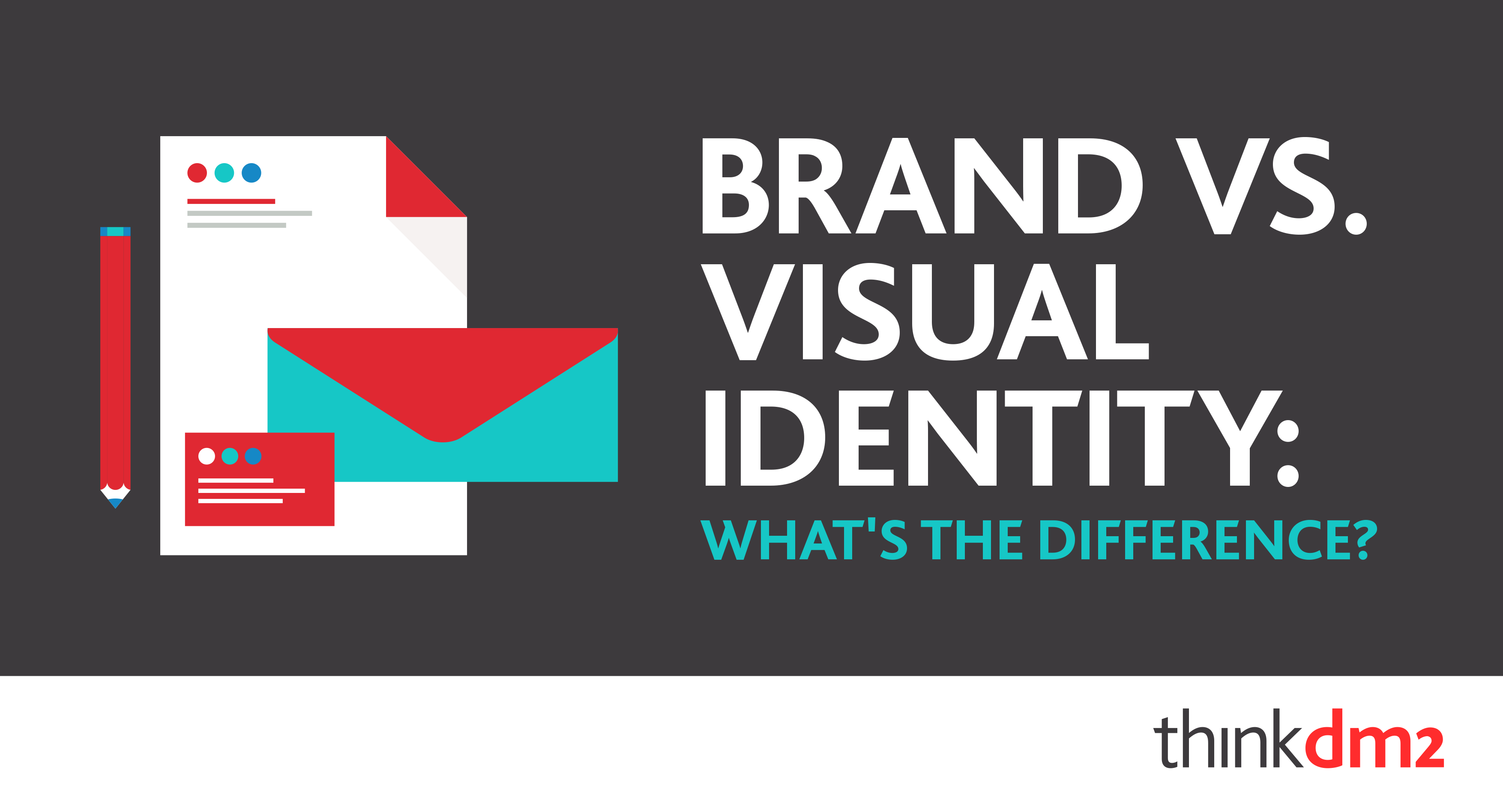 Brand Vs. Visual Identity: Key Differences Your Company Should Know