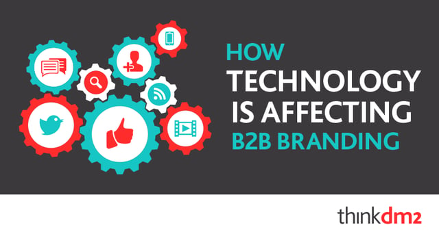 How Technology Is Affecting B2B Branding 